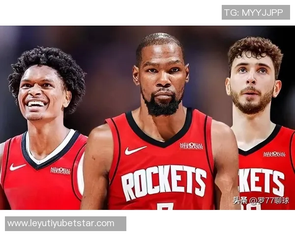 KD期待火箭成为职业生涯最后一站全力以赴追逐总冠军梦想