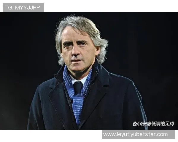 曼奇尼坦言重返意大利国家队帅位希望渺茫心中已然明白现实困难